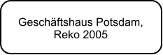 Geschftshaus Potsdam,  Reko 2005