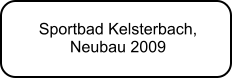 Sportbad Kelsterbach,  Neubau 2009